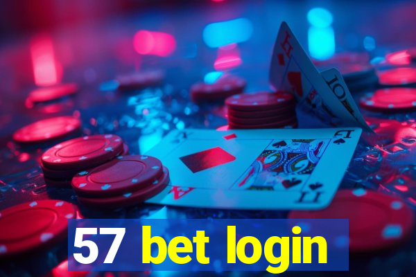 57 bet login